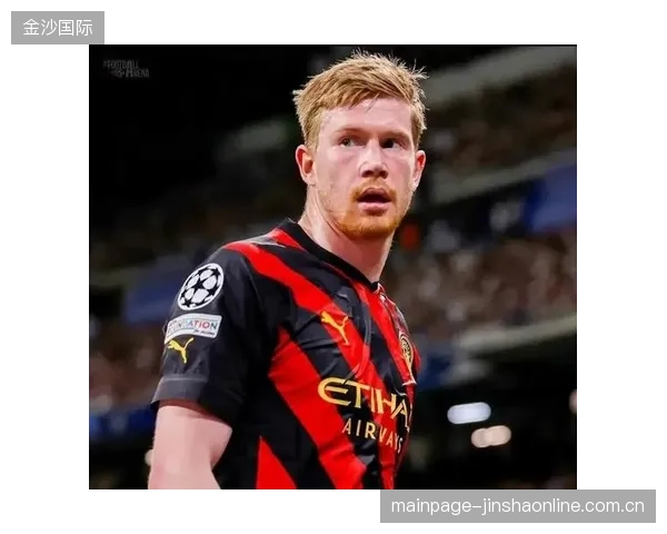 国际米兰评估德布劳内式智核，打造未来中场新天王